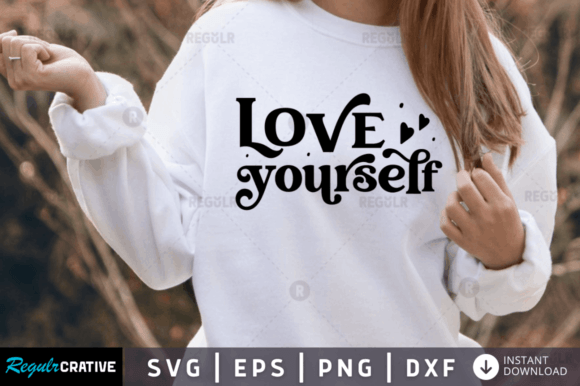 Love Yourself Svg,Positivity SVG Review